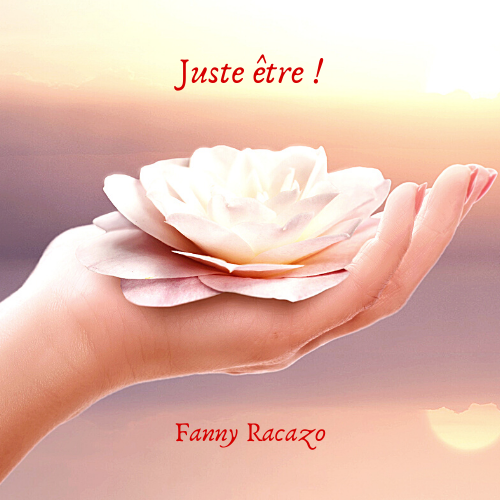 Juste être !